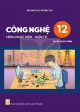 Sách giáo viên Công nghệ 12 - Công nghệ điện - điện tử - Kết nối tri thức 2026-2027